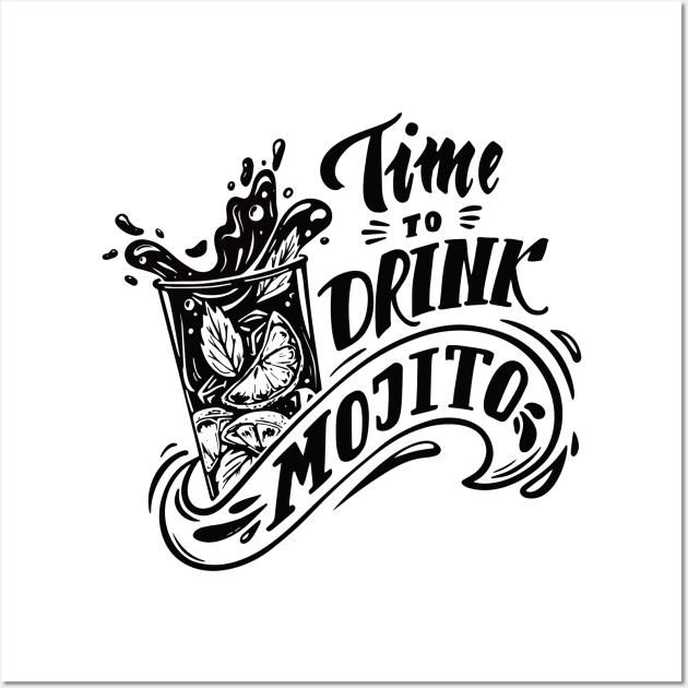 Time to Drink Mojito Wall Art by SM Shirts